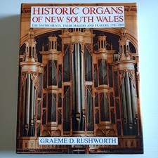 Historic Organs of New South Wales - Instruments Makers Organists 1791-1940 NSW