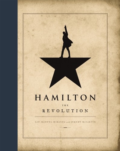 Hamilton the revolution - the, by