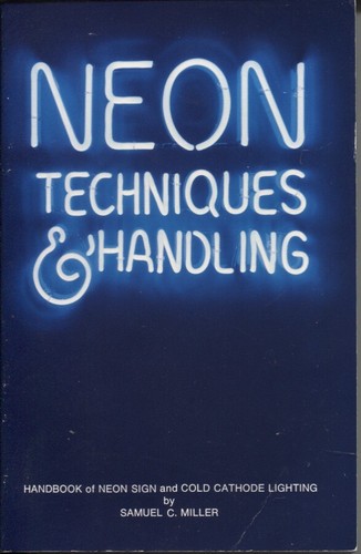 Neon techniques and handling - neon,