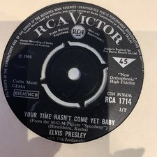 Elvis Presley 7" - Your Time Hasn't Come Yet Baby / Let Yourself Go RCA 1714