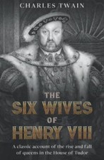 The Six Wives of Henry VIII A