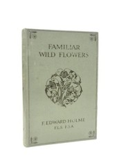 Familiar Wild Flowers (F