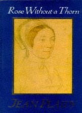 Rose without a Thorn (Queens of England Series),Jean Plaidy