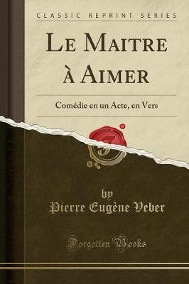 Maitre aimer comdie en - ,