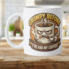 Grumpy Before Coffee Mug Funny