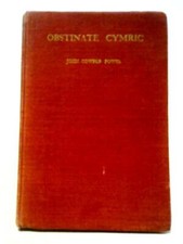 Obstinate Cymric. Essays 1935-47. (John Cowper Powys - 1947) (ID:07362)