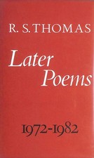 Later Poems, 1972-82 by Thomas, R. S.