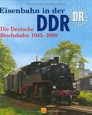 Eisenbahn in der DDR: Die