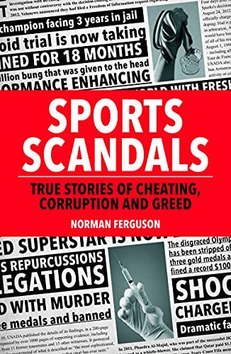 Sports scandals true stories - sports, scandals: