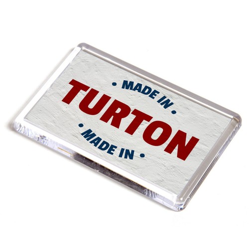 Fridge magnet made in turton - magnet,
