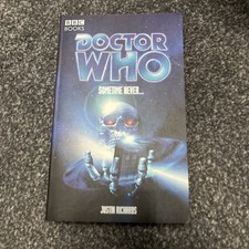 Doctor Who - Sometime Never…. BBC Books Paperback 2004 Justin Richards