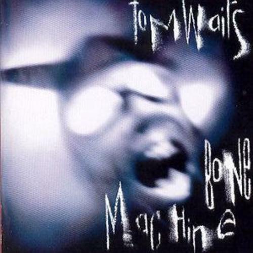 Tom waits bone - machine, cd