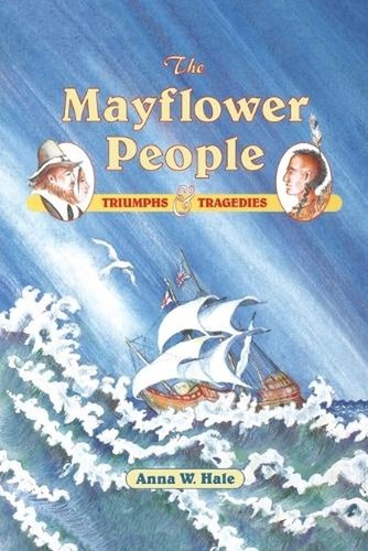 The mayflower people triumphs - the,