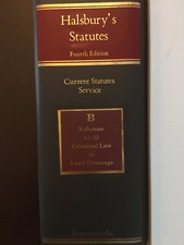 Halsbury’s Statutes, 4th Edition, Current Statutes Service, Binder B, vol. 12-22