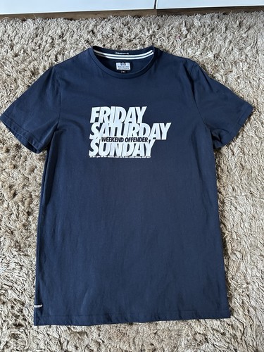 Weekend offender put our - weekend,