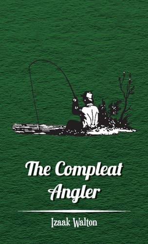 The compleat angler walton - compleat, angler,