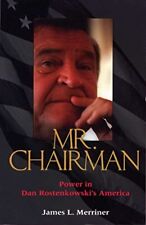 Mr.Chairman: Power in Dan Rostenkowski's America
