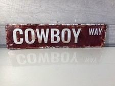 Cowboy Way 2D Metal Wall Sign