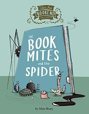 The Book Mites and the Spider: 1 (Tales..., Bruty, Matt