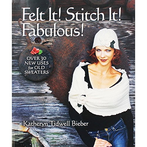 Felt stitch fabulous - stitch, it!