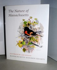 The Nature of Massachusetts by Lars Jonsson. 1st.ed., 1996. ( signed by Jonsson)