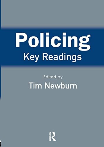 Policing key readings tim - policing:,