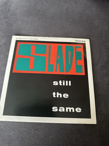 Slade still the same - still, vinyl