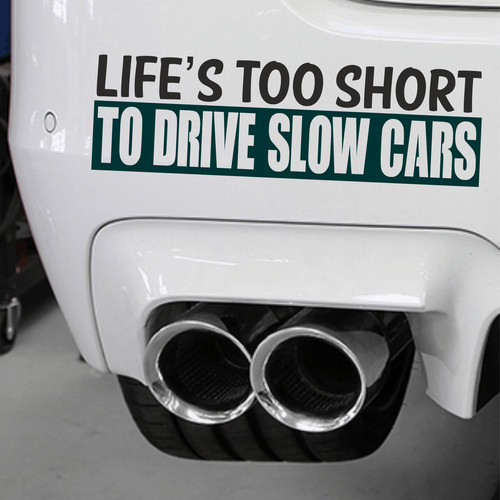 Life short drive - life, slow