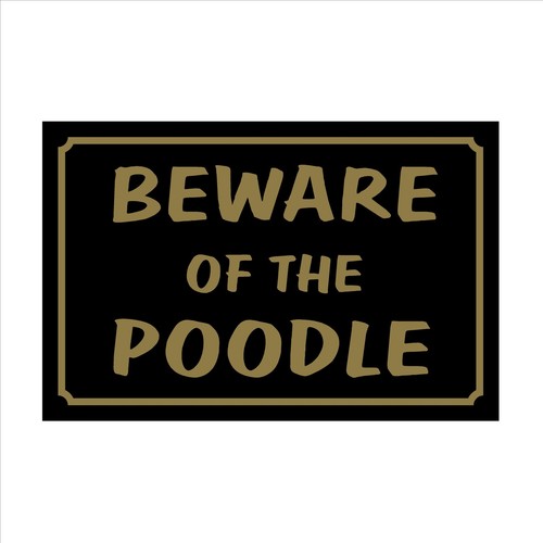 Beware the poodle 160mm x - the,