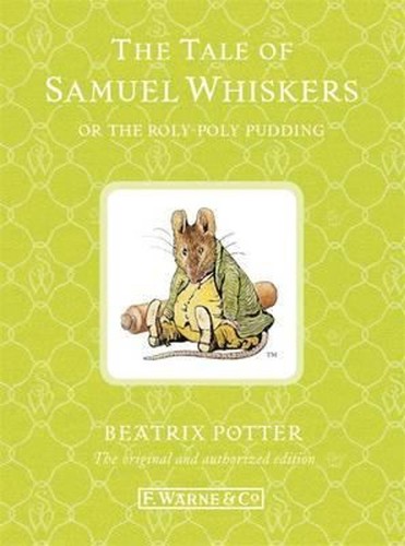 The tale samuel whiskers - the,