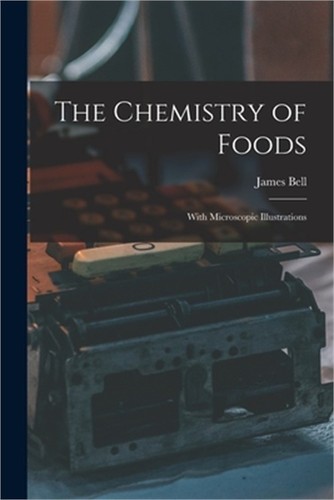 The chemistry foods with - chemistry,