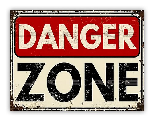 Danger zone metal garage wall - metal,