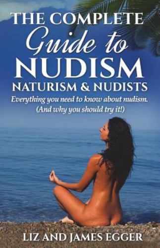 The complete guide nudism - guide,