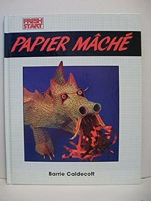 Papier mache - (fresh, start