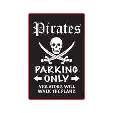 PIRATES Parking Sign Or Decals