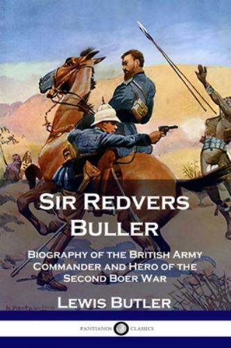 Sir redvers buller biography - buller:,