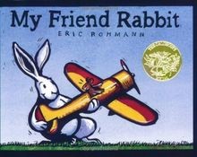 My Friend Rabbit by Rohmann