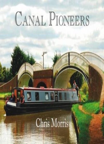 Canal pioneers from brindley - pioneers:,