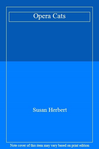 Opera cats susan herbert - opera,