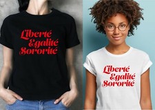 Liberté Egalité Sororité T-Shirt | French Feminist Slogan Tee | Girl Power