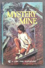 Mystery Mine By Malcolm Saville - A Lone Pine Adventure Collins H/B Edition 1972