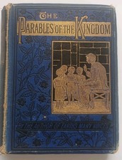 The Parables Of The Kingdom , 1880's Antiquarian Book Illustrated.