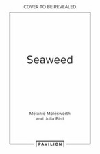 Seaweed by Melanie MOLESWORTH