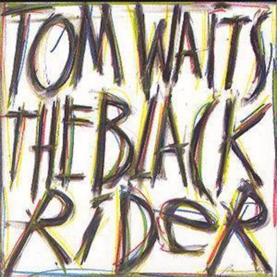 Tom waits the black rider - tom,