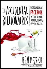 The Accidental Billionaires: The Founding of Facebook: A Tale of
