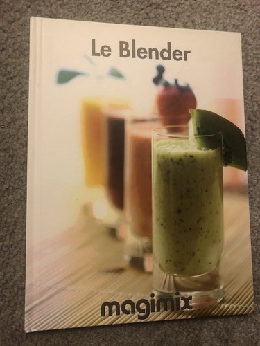 Magimix blender cookbook - le,
