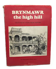 Brynmawr The High Hill. The