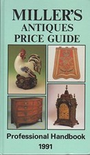 Miller's Antiques Price Guide 1991 By Judith Miller,Martin Miller
