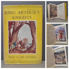 KING ARTHURS KNIGHTS Illustrated 1930s HC DJ