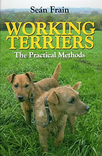 Working terriers the practical - the,